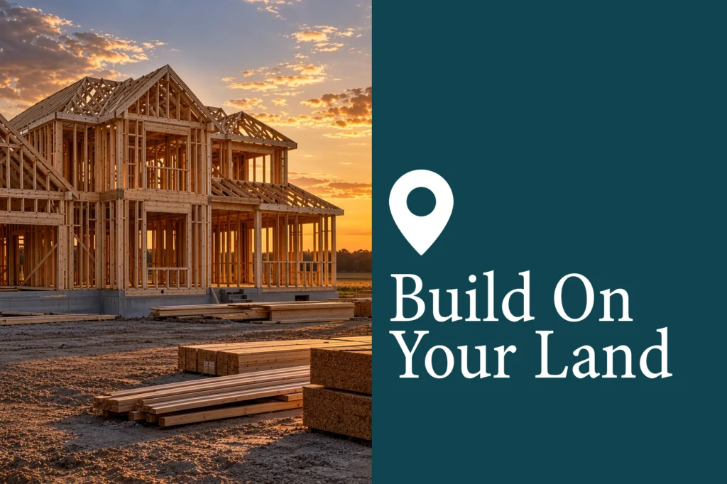 Build on Your Land